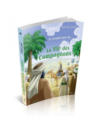 Le grand livre de la vie des compagnons (Bilingue français/arabe) - Tome 2 - قَصَصُ الصَّحَابَةِ 