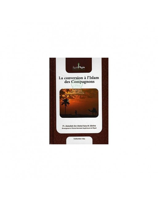 La conversion à l'Islam des Compagnons La conversion à l'Islam des Compagnons