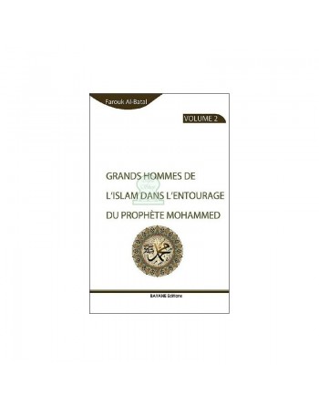 Grands hommes de l'Islam dans l'entourage du Prophète Mohammed (saw) - Volume 2 
