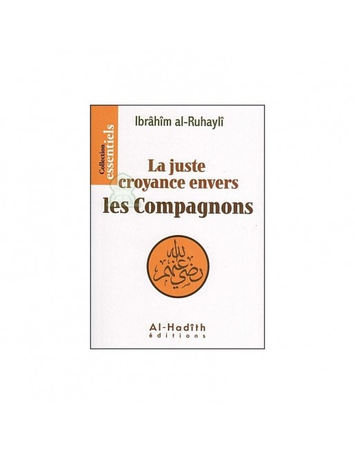 La juste croyance envers les Compagnons 