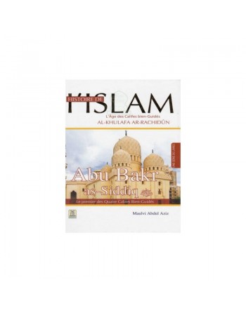 Histoire de l’Islam - L'âge des califes bien guidés - Abu- Bakr As-Siddiq 