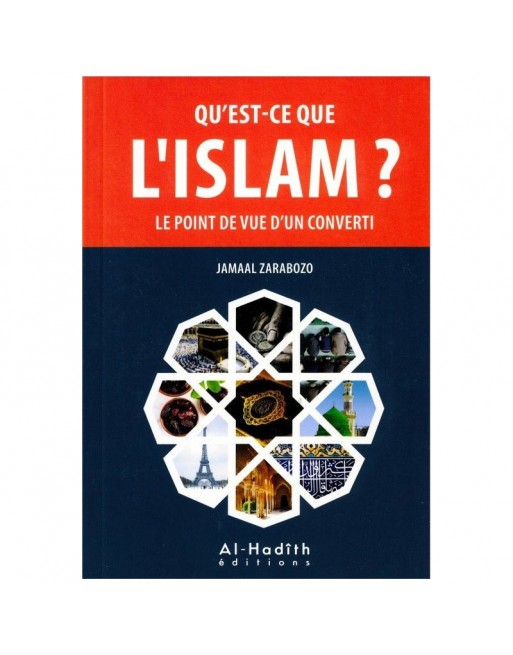 Qu'est-ce que l'islam ? Le point de vue d'un converti Qu'est-ce que l'islam ? Le point de vue d'un converti