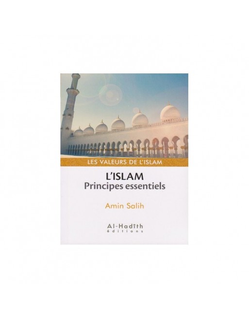 L'Islam - Principes essentiels 