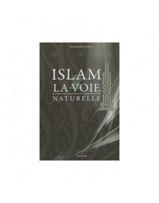 Islam La Voie Naturelle Islam La Voie Naturelle