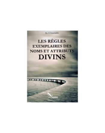 Les règles exemplaires sur les Noms et Attributs divins 