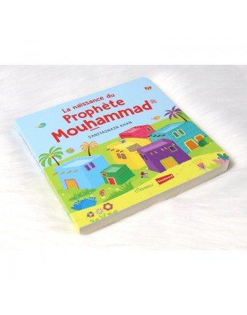 La naissance du Prophète Mouhammad (Livre avec pages cartonnées) 