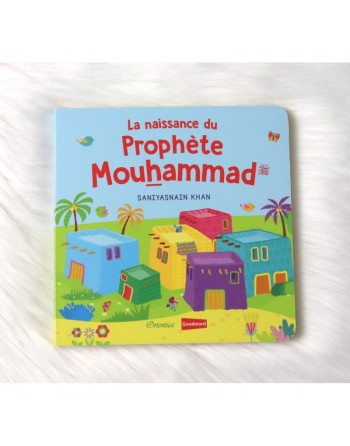La naissance du Prophète Mouhammad (Livre avec pages cartonnées) 