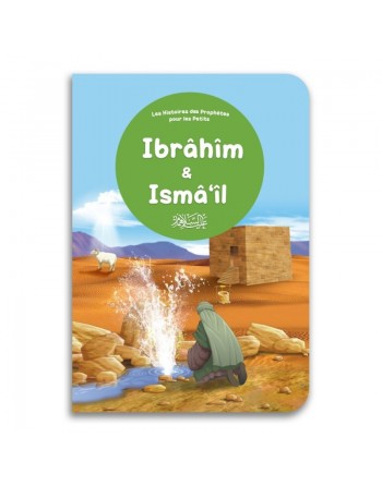 Pack 3 livres aux pages cartonnées pour les petits enfants musulmans Les prophètes Ibrâhîm & Ismâ'îl - Moûssâ - Chouayb 