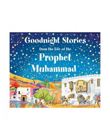 Goodnight stories from the life of the prophet Muhammad (SAW) 