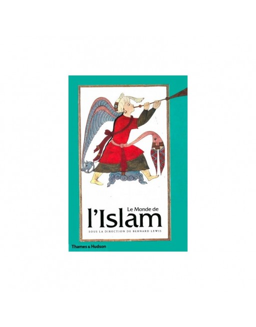 Le monde de l'Islam 