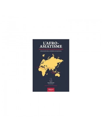 L'Afro-Asiatisme Conclusions sur ma Conférence de Bandoeng 
