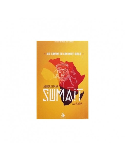En compagnie de Sumait. aux confins du continent oublié En compagnie de Sumait. aux confins du continent oublié