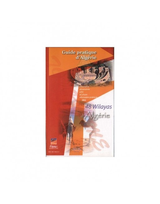 Guide pratique d'Algérie - 48 Wilayas d'Algérie 