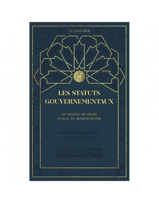 Les Statuts gouvernementaux (Français/Arabe) - الأحكام السلطانية Les Statuts gouvernementaux (Français/Arabe) - الأحكام السلطانية