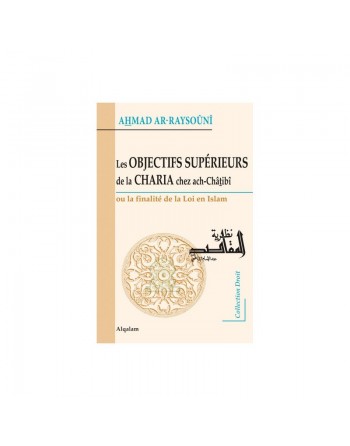 Les Objectifs supérieurs de la Charia chez ach-Châtibî 