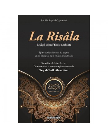 La Risâla. le fiqh selon l’Ecole Malikite 