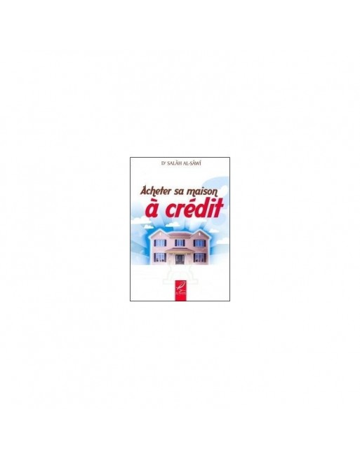 Acheter sa maison à crédit Acheter sa maison à crédit