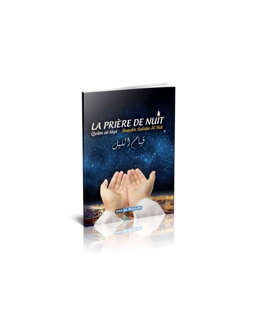 La prière de nuit (Qyâm Al-Layl) 