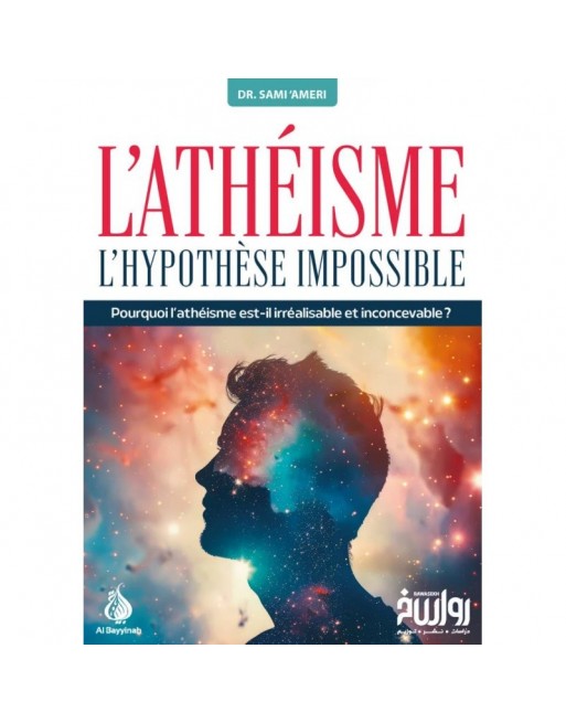 L'athéisme l'hypothèse impossible 