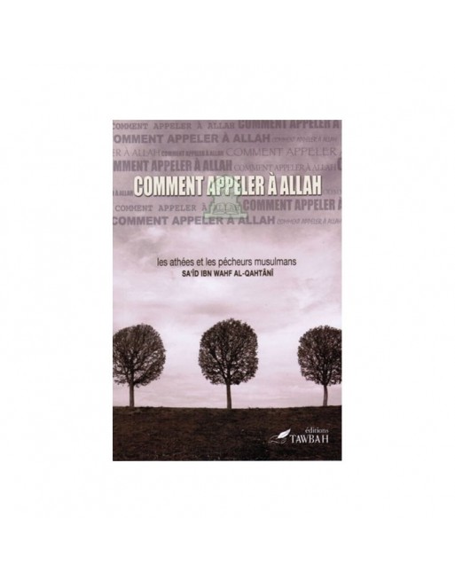 Comment appeler à Allah ? Les athées et les pécheurs musulmans Comment appeler à Allah ? Les athées et les pécheurs musulmans