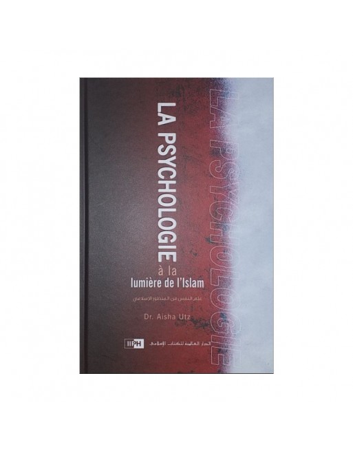 La psychologie à la lumière de l'islam La psychologie à la lumière de l'islam