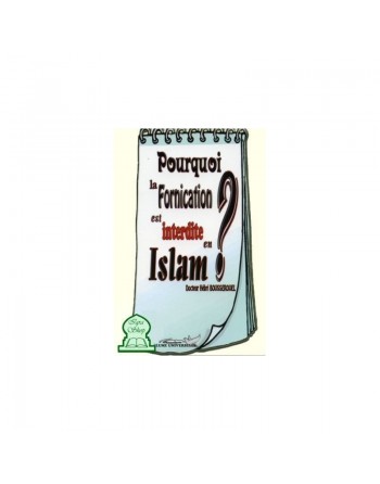 Pourquoi la fornication est interdite en Islam ? 