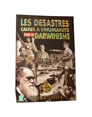 Les désastres causés à l'humanité par le darwinisme 