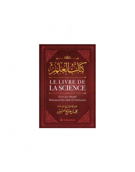 Le livre de la science - كتاب العلم Le livre de la science - كتاب العلم