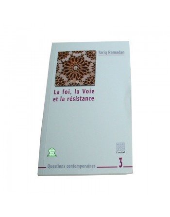 La foi, la Voie et la résistance 