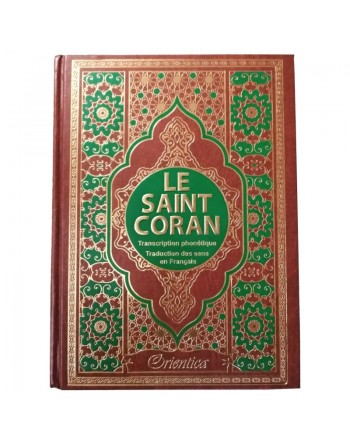 Le Saint Coran en langue arabe + Transcription (phonétique) et Traduction des sens en français - Edition de luxe (Couverture en 