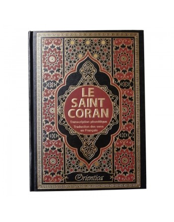 Le Saint Coran en langue arabe + Transcription (phonétique) et Traduction des sens en français - Edition de luxe (Couverture en 