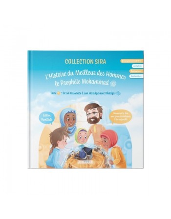 Collection Sira L'histoire du meilleur des Hommes le Prophète Muhammad (PSSL) - Tome 1 De sa naissance à son mariage avec Khadij