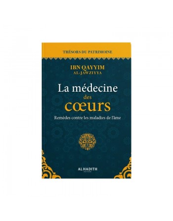 La Médecine des cœurs - Remèdes contre les Maladies de l'âme - La Médecine des coeurs 