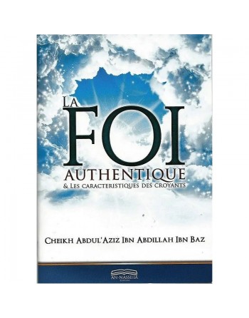 La foi authentique & les caractéristiques des croyants 