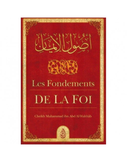 Les Fondements de la Foi Les Fondements de la Foi