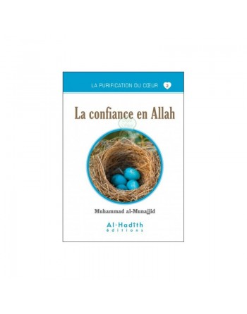 La purification du coeur 2 La confiance en Allah 