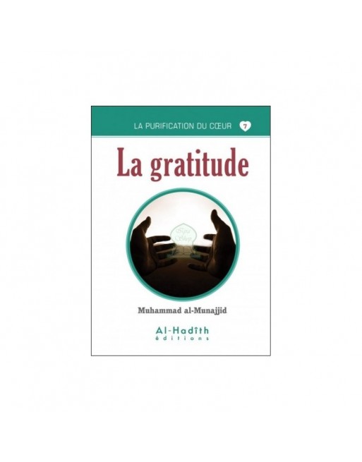 La purification du coeur 7 La gratitude 