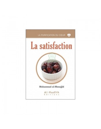 La purification du coeur 6 La satisfaction 