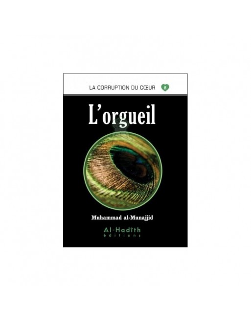 La corruption du coeur 8 L'orgueil La corruption du coeur 8 L'orgueil