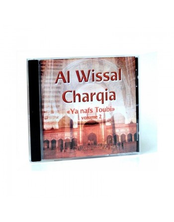 Chants religieux : Al Wissal Charqia - Ya nafs Toubi - Volume 2 