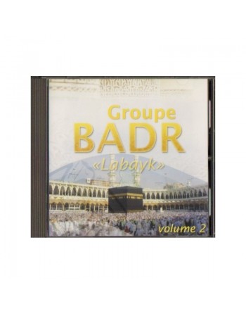 Chants religieux "Labayk" par groupe Badr (volume 2) 