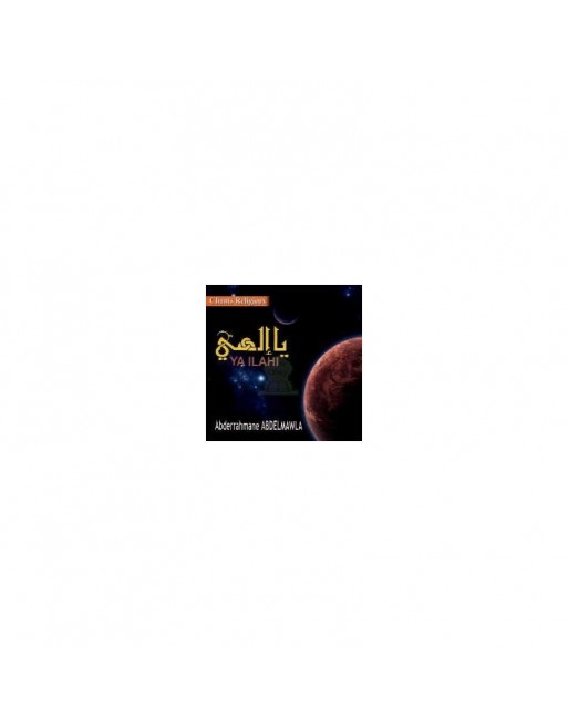 Chants Religieux : YA ILAHI [CD173] 