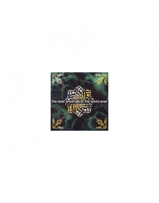 The Best Anashids in the World ever (Les meilleurs nachids au monde) - Chants sans instruments en CD audio The Best Anashids in the World ever (Les meilleurs nachids au monde) - Chants sans instruments en CD audio