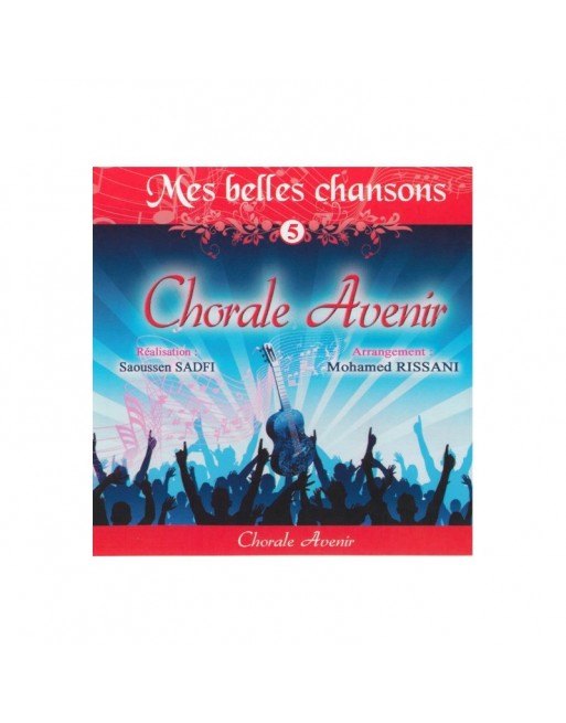 Mes belles chansons : Chorale Avenir (5) Mes belles chansons : Chorale Avenir (5)