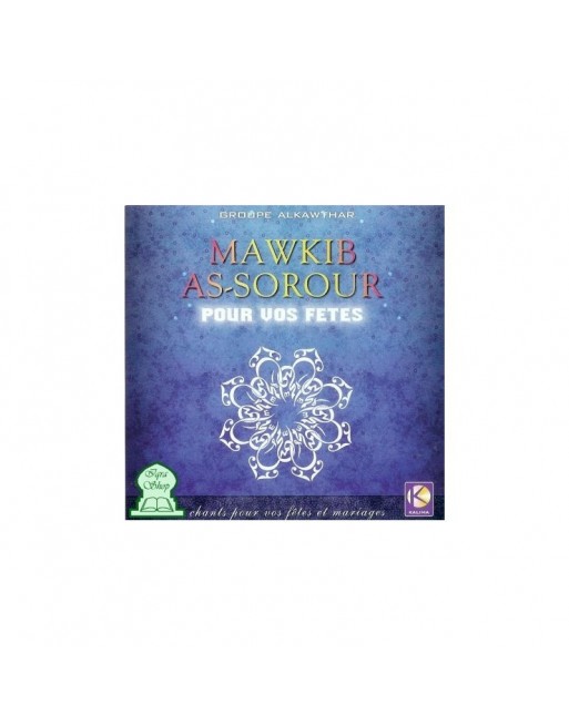 Mawkib As-Sorour - Pour vos fêtes - Groupe Alkawthar Mawkib As-Sorour - Pour vos fêtes - Groupe Alkawthar