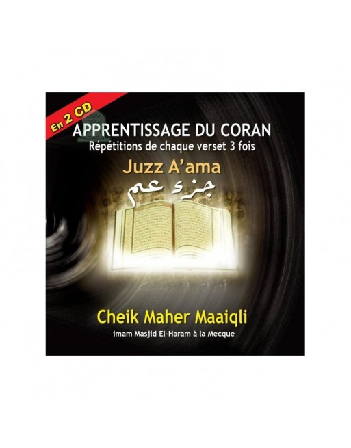 Apprentissage du Coran "JUZZ A'AMA" en 2 CD Par Cheikh Maher MAAIQLI Apprentissage du Coran "JUZZ A'AMA" en 2 CD Par Cheikh Maher MAAIQLI