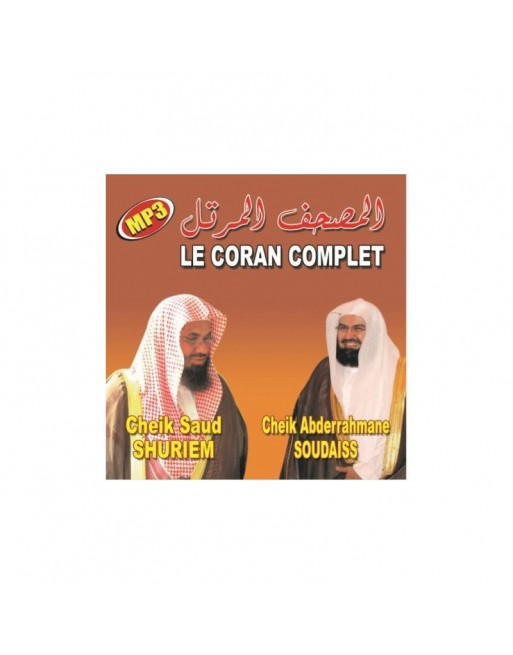 Le Coran Complet - Récité par cheikh Abderrahmane Soudaiss et Saud Shureim - CD MP3 Le Coran Complet - Récité par cheikh Abderrahmane Soudaiss et Saud Shureim - CD MP3