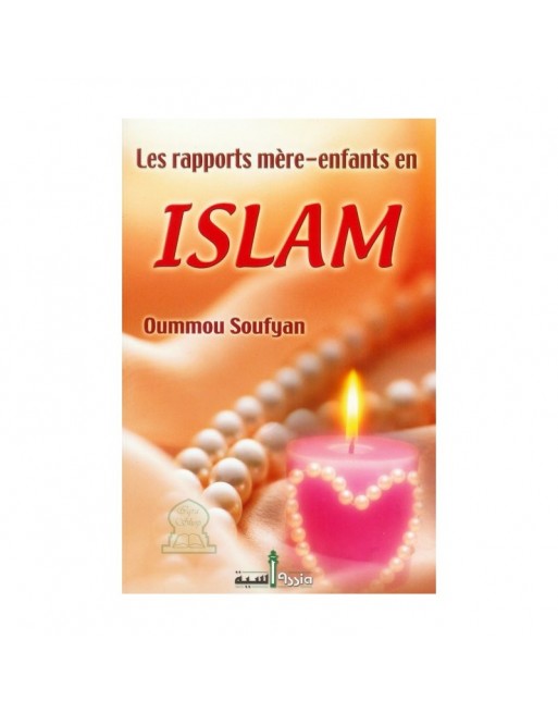 Les rapports mère-enfants en Islam 