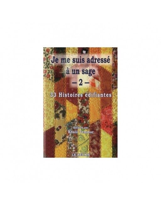 Je me suis adressé à un sage N°2 (33 histoires édifiantes) 