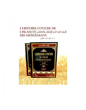L'histoire concise de l'Islam et des musulmans - 2 tomes 